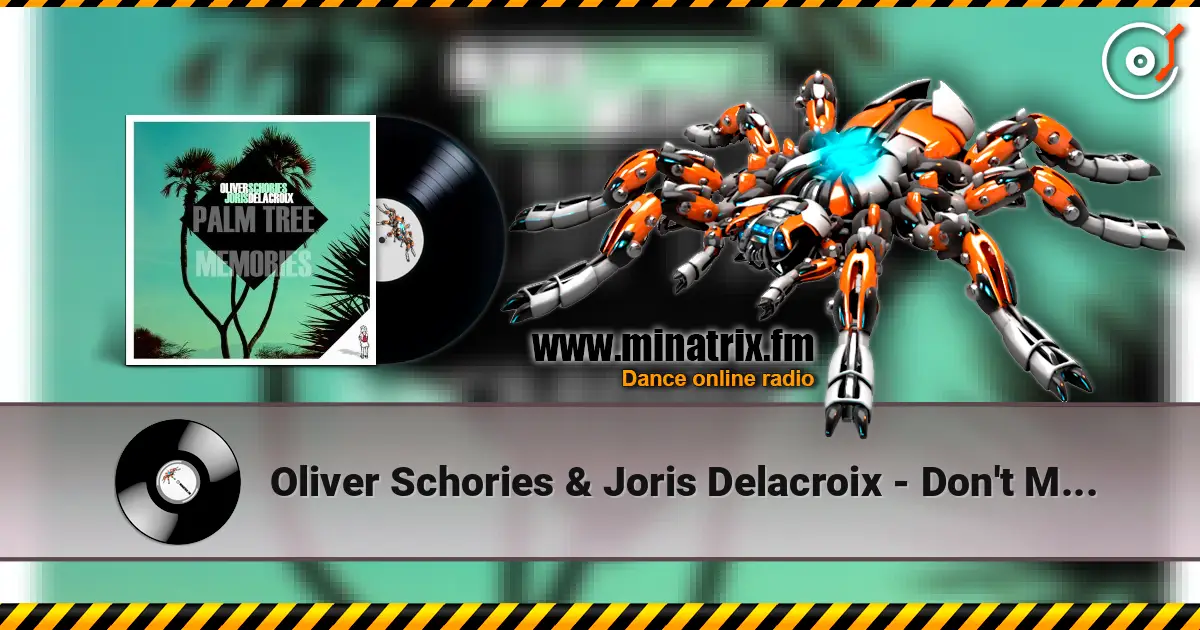 Oliver Schories & Joris Delacroix - Don't Move (Original Mix) жоғары сапада онлайн тыңдау | Minatrix.FM