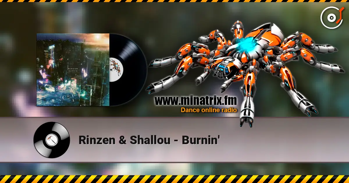 Rinzen & Shallou - Burnin' жоғары сапада онлайн тыңдау | Minatrix.FM