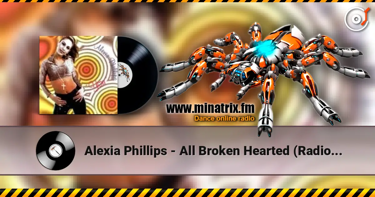 Alexia Phillips - All Broken Hearted (Radio II) жоғары сапада онлайн тыңдау | Minatrix.FM