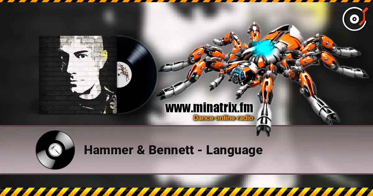 Hammer & Bennett - Language жоғары сапада онлайн тыңдау | Minatrix.FM