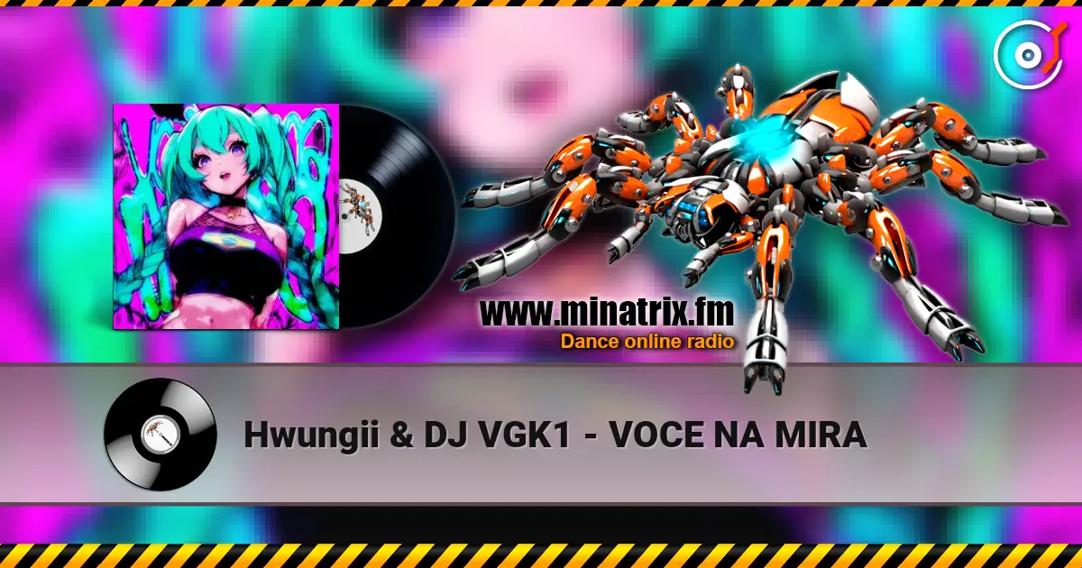 Hwungii & DJ VGK1 - VOCE NA MIRA жоғары сапада онлайн тыңдау | Minatrix.FM