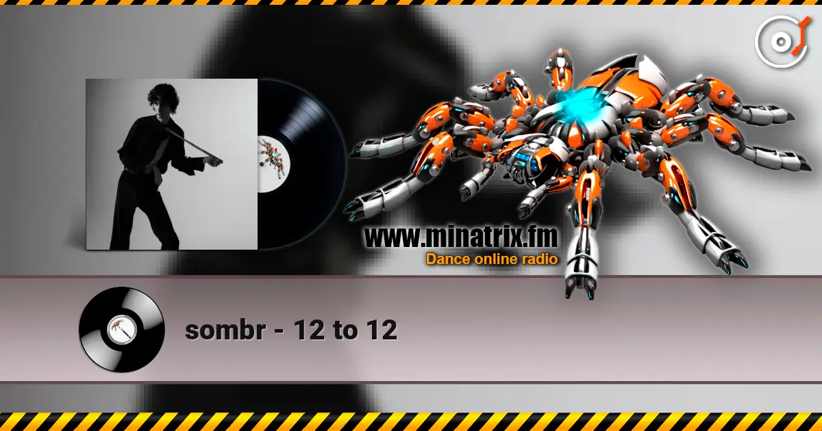 sombr - 12 to 12 жоғары сапада онлайн тыңдау | Minatrix.FM