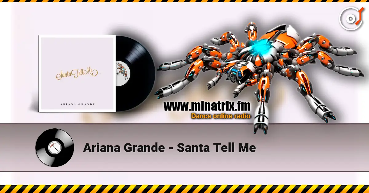 Ariana Grande - Santa Tell Me жоғары сапада онлайн тыңдау | Minatrix.FM