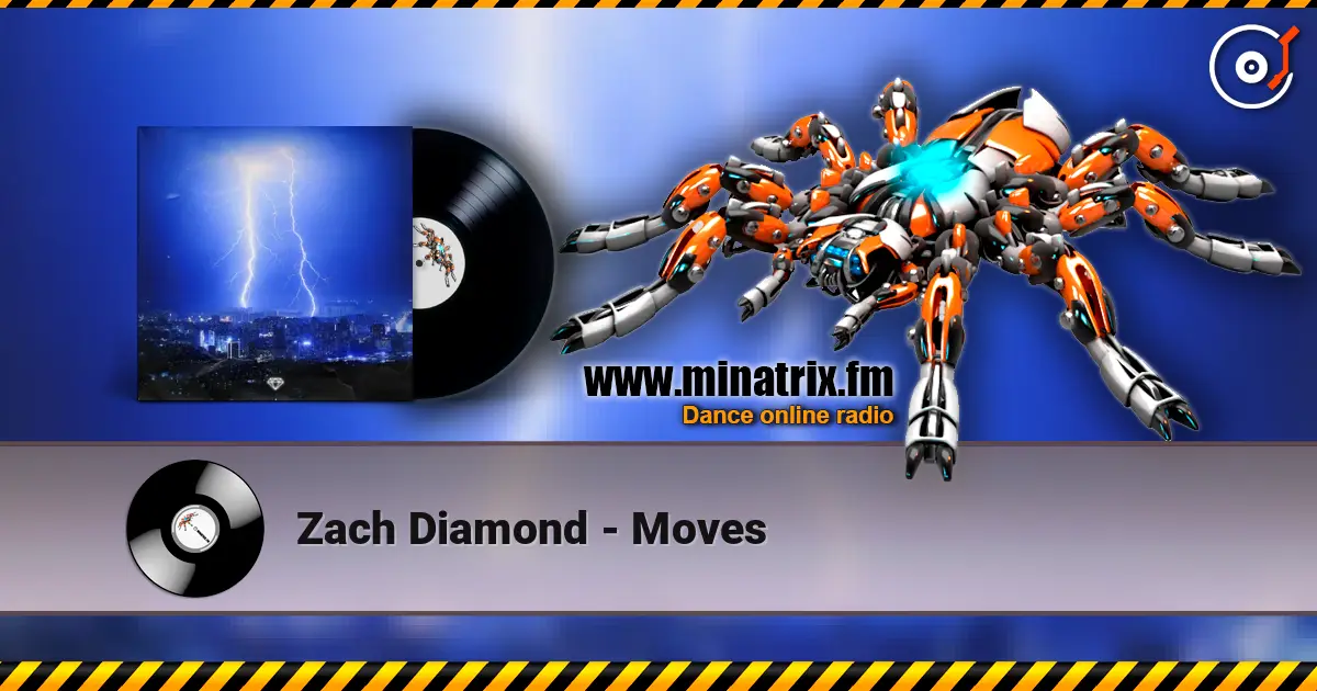 Zach Diamond - Moves жоғары сапада онлайн тыңдау | Minatrix.FM