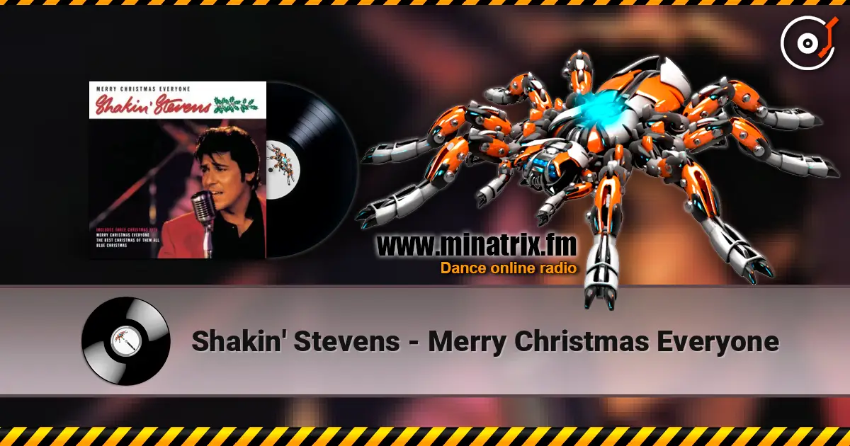 Shakin' Stevens - Merry Christmas Everyone жоғары сапада онлайн тыңдау | Minatrix.FM