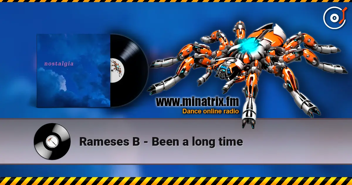 Rameses B - Been a long time жоғары сапада онлайн тыңдау | Minatrix.FM