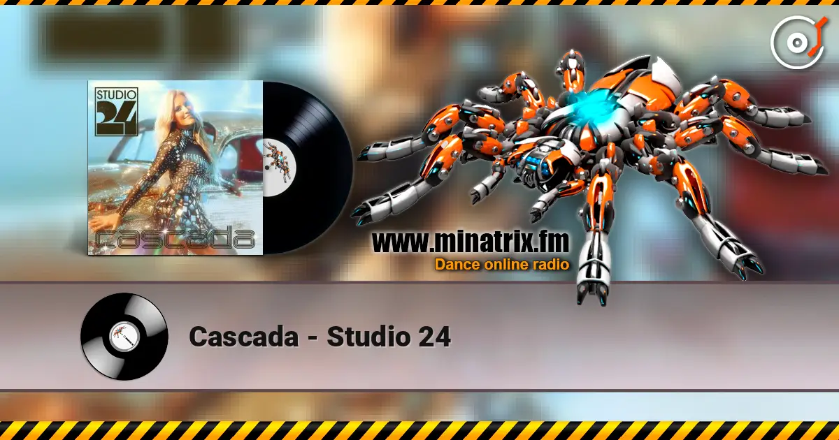 Cascada - Studio 24 жоғары сапада онлайн тыңдау | Minatrix.FM
