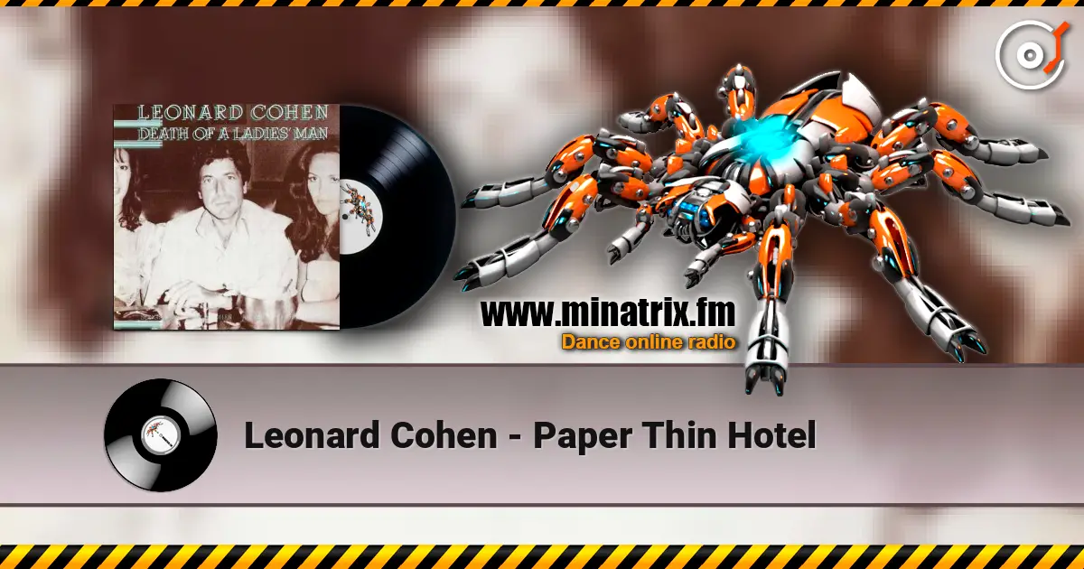 Leonard Cohen - Paper Thin Hotel жоғары сапада онлайн тыңдау | Minatrix.FM