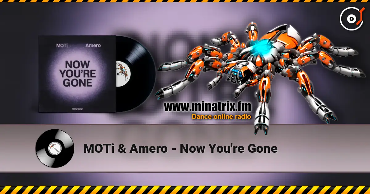 MOTi & Amero - Now You're Gone жоғары сапада онлайн тыңдау | Minatrix.FM