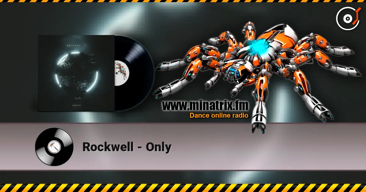 Rockwell - Only жоғары сапада онлайн тыңдау | Minatrix.FM