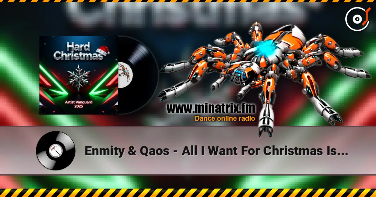 Enmity & Qaos - All I Want For Christmas Is You (Hardstyle Remix) жоғары сапада онлайн тыңдау | Minatrix.FM