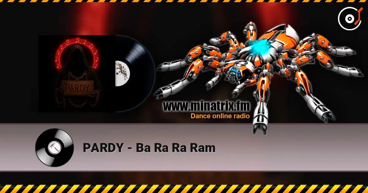 PARDY - Ba Ra Ra Ram жоғары сапада онлайн тыңдау | Minatrix.FM