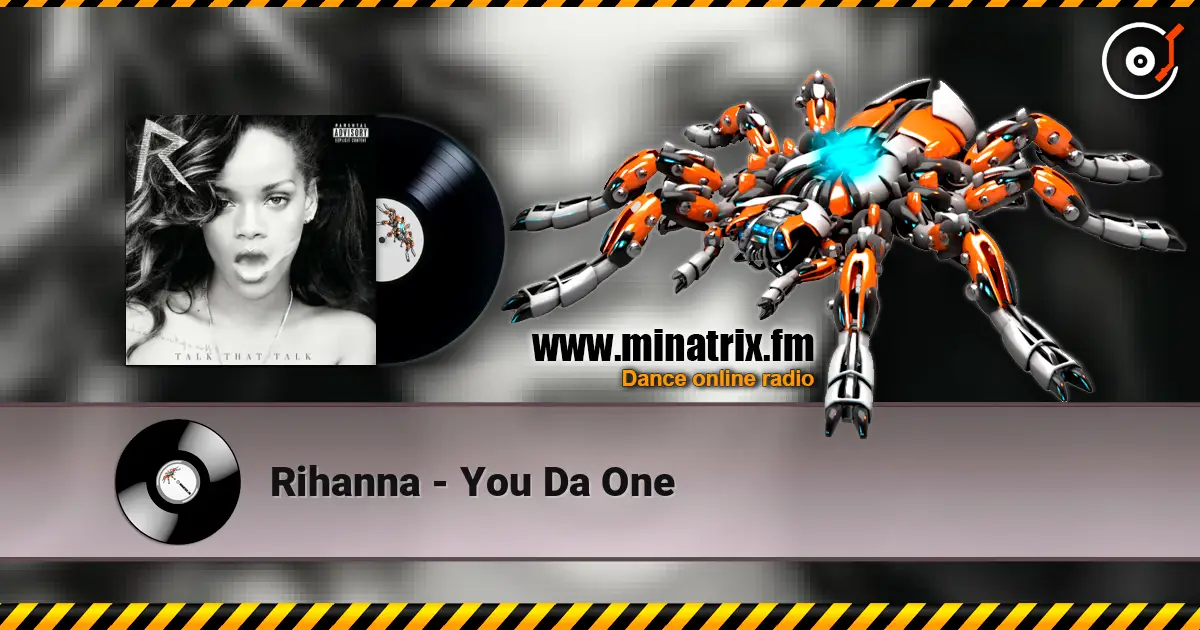 Rihanna - You Da One жоғары сапада онлайн тыңдау | Minatrix.FM