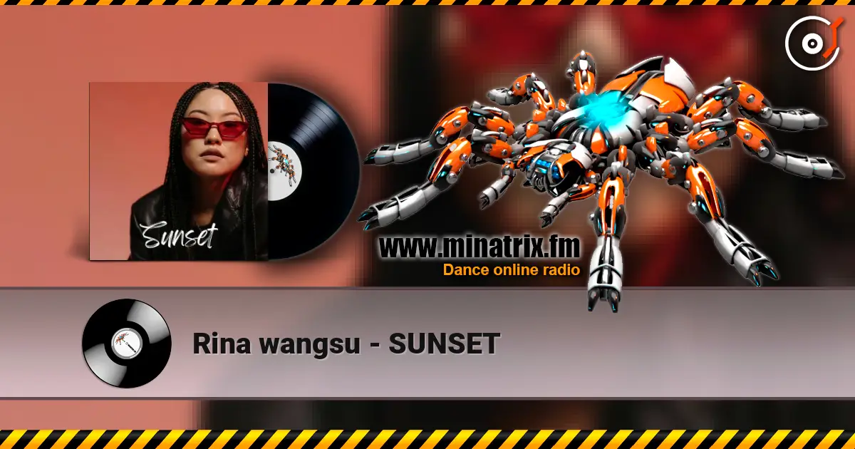 Rina wangsu - SUNSET жоғары сапада онлайн тыңдау | Minatrix.FM