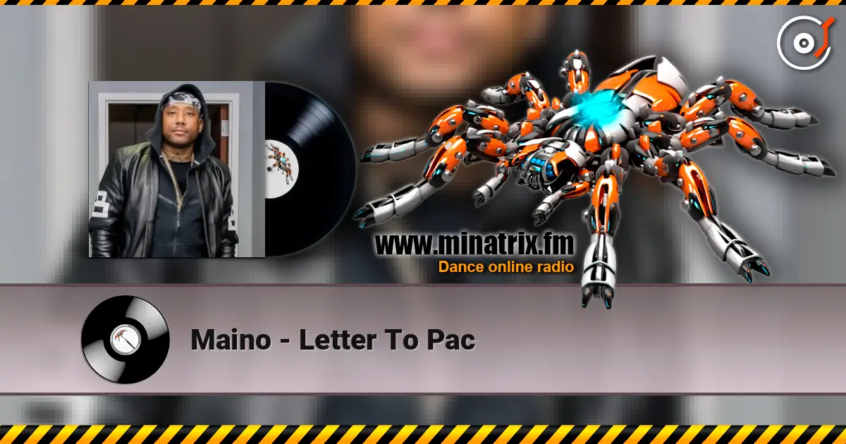 Maino - Letter To Pac жоғары сапада онлайн тыңдау | Minatrix.FM
