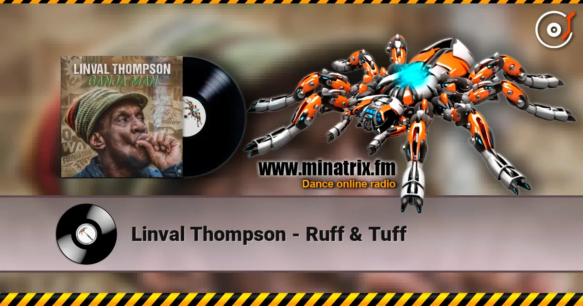 Linval Thompson - Ruff & Tuff жоғары сапада онлайн тыңдау | Minatrix.FM