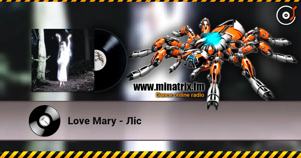 Love Mary - Ліс жоғары сапада онлайн тыңдау | Minatrix.FM