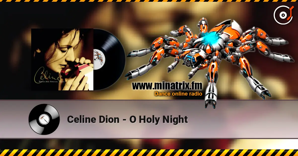 Celine Dion - O Holy Night жоғары сапада онлайн тыңдау | Minatrix.FM