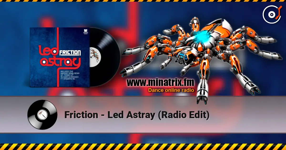Friction - Led Astray (Radio Edit) жоғары сапада онлайн тыңдау | Minatrix.FM