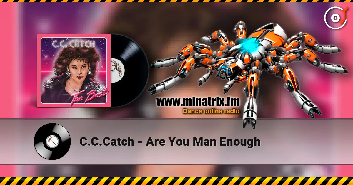 C.C.Catch - Are You Man Enough жоғары сапада онлайн тыңдау | Minatrix.FM