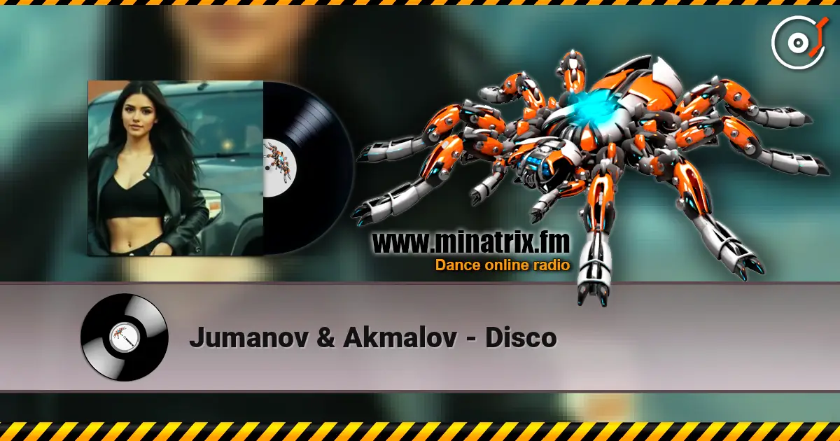 Jumanov & Akmalov - Disco жоғары сапада онлайн тыңдау | Minatrix.FM