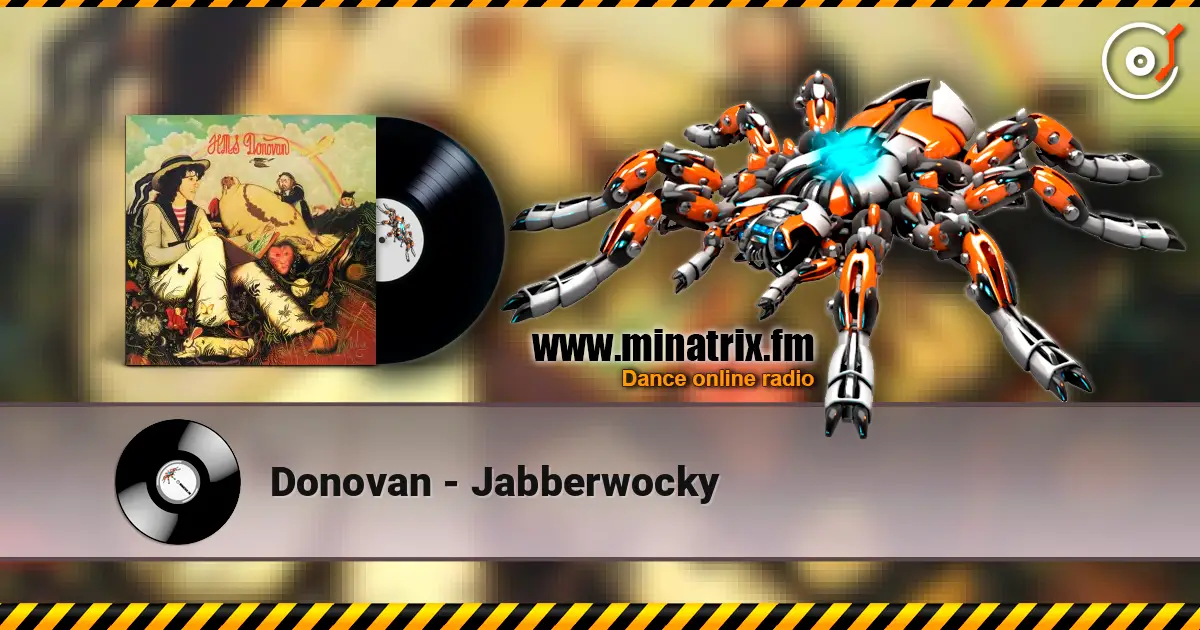 Donovan - Jabberwocky жоғары сапада онлайн тыңдау | Minatrix.FM