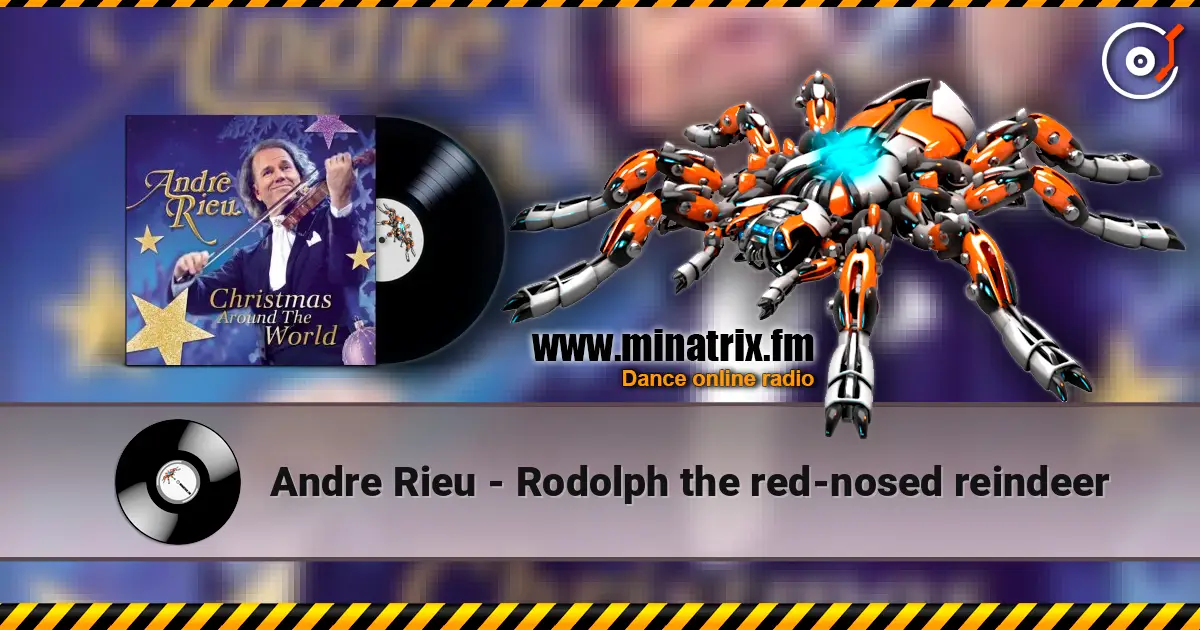 Andre Rieu - Rodolph the red-nosed reindeer жоғары сапада онлайн тыңдау | Minatrix.FM