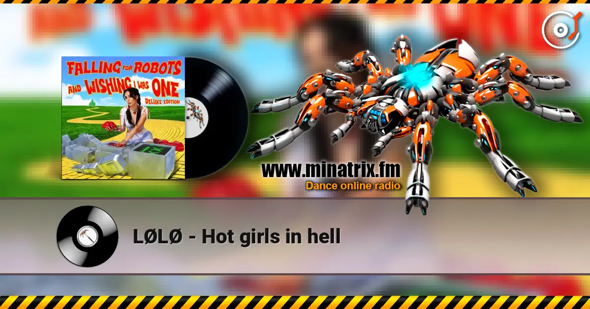 LØLØ - Hot girls in hell жоғары сапада онлайн тыңдау | Minatrix.FM