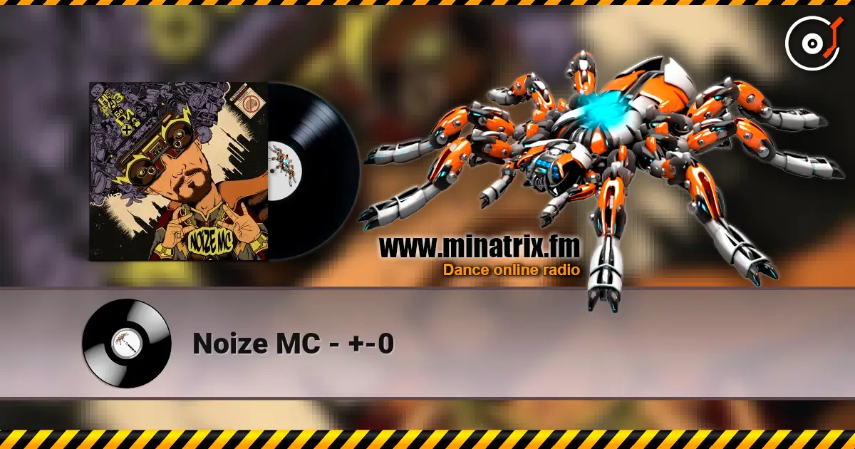 Noize MC - +-0 жоғары сапада онлайн тыңдау | Minatrix.FM