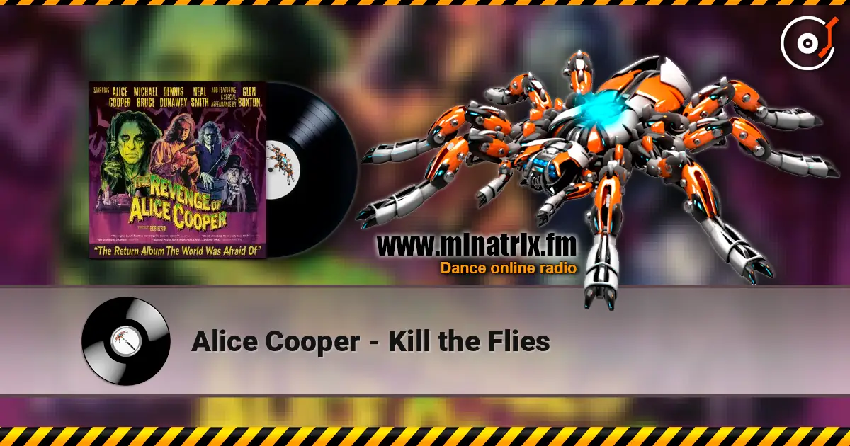 Alice Cooper - Kill the Flies жоғары сапада онлайн тыңдау | Minatrix.FM