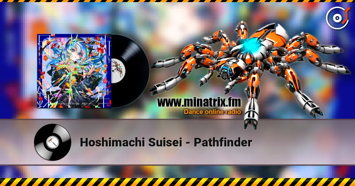 Hoshimachi Suisei - Pathfinder жоғары сапада онлайн тыңдау | Minatrix.FM