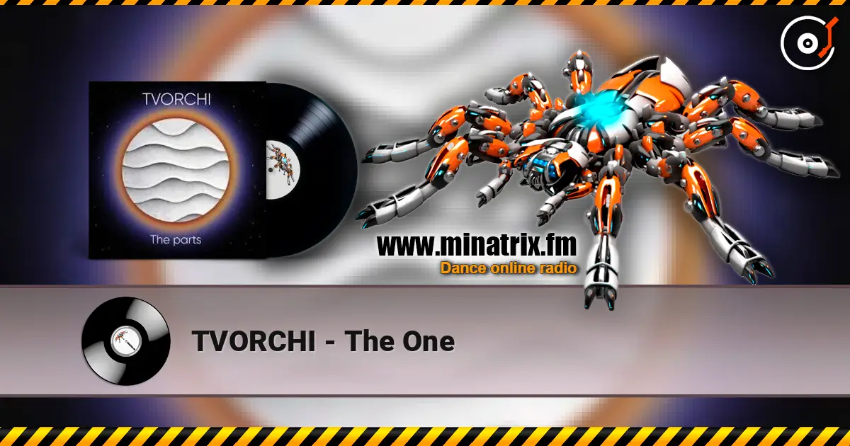 TVORCHI - The One жоғары сапада онлайн тыңдау | Minatrix.FM