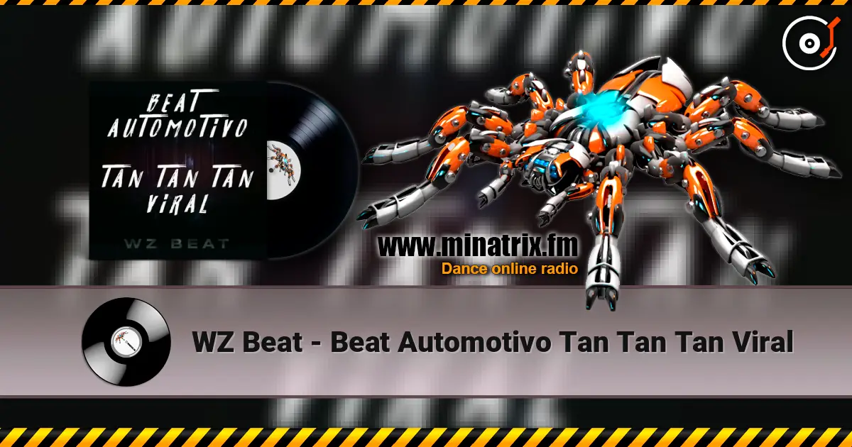 WZ Beat - Beat Automotivo Tan Tan Tan Viral жоғары сапада онлайн тыңдау | Minatrix.FM