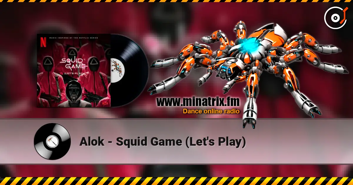 Alok - Squid Game (Let's Play) жоғары сапада онлайн тыңдау | Minatrix.FM