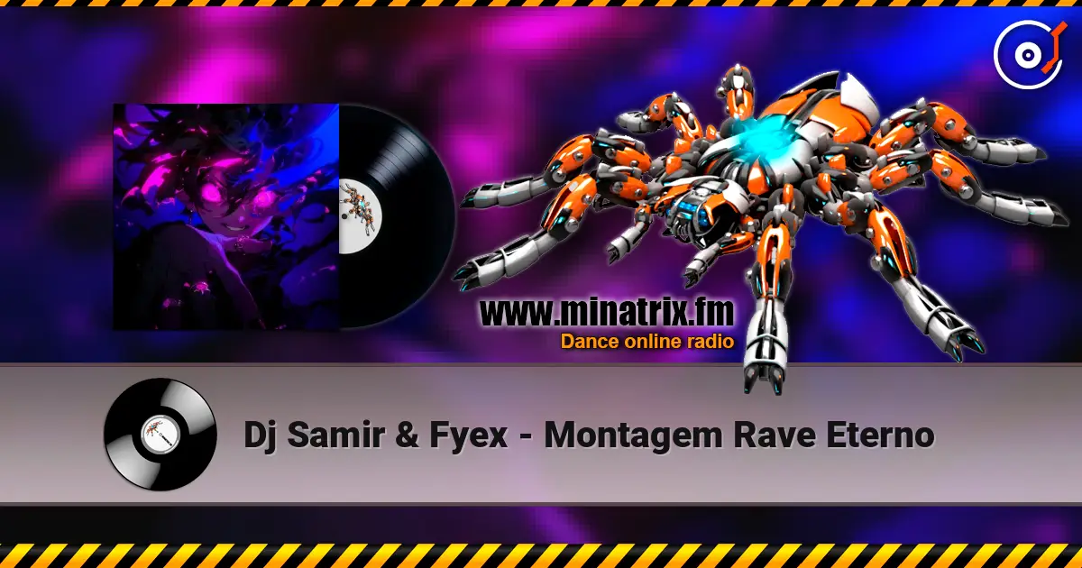 Dj Samir & Fyex - Montagem Rave Eterno жоғары сапада онлайн тыңдау | Minatrix.FM