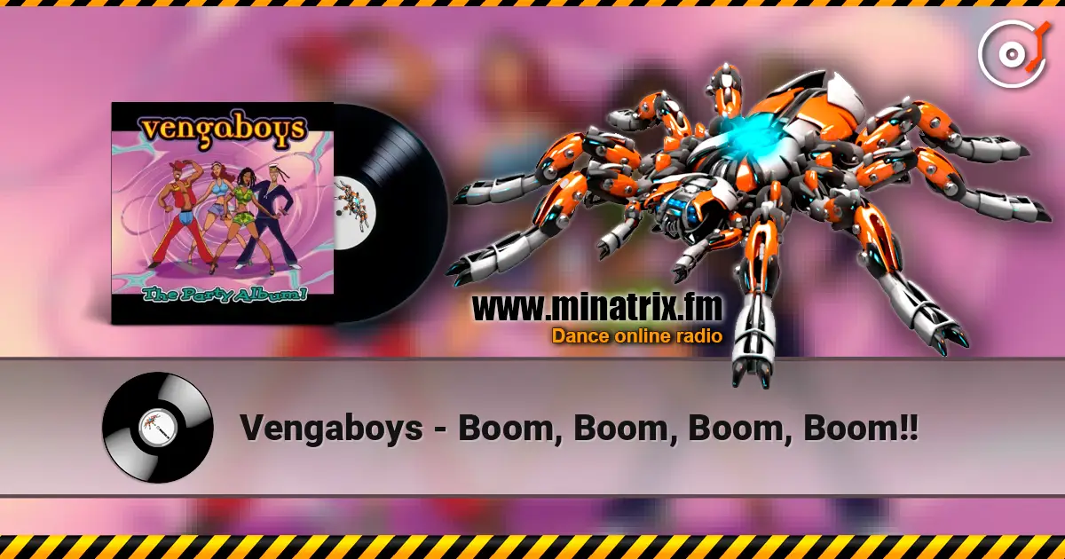 Vengaboys - Boom, Boom, Boom, Boom!! жоғары сапада онлайн тыңдау | Minatrix.FM