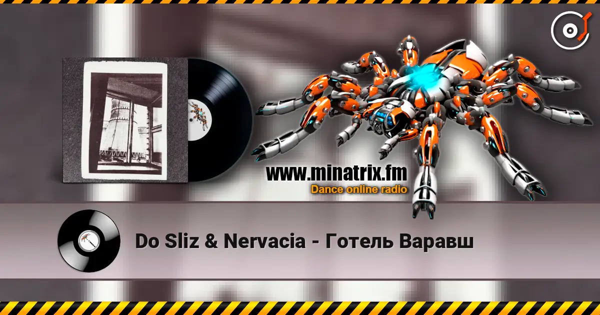 Do Sliz & Nervacia - Готель Варавш жоғары сапада онлайн тыңдау | Minatrix.FM