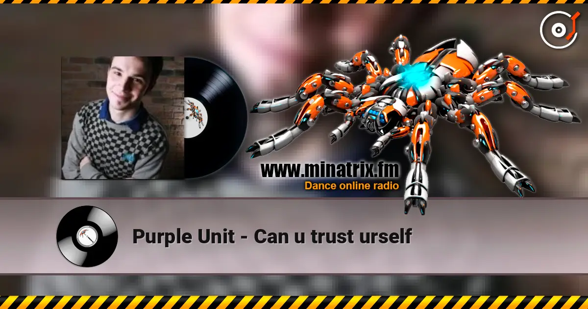 Purple Unit - Can u trust urself жоғары сапада онлайн тыңдау | Minatrix.FM