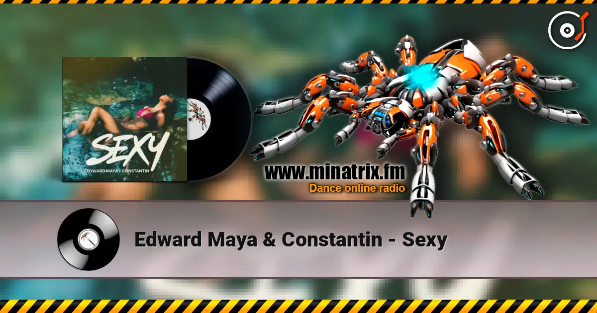 Edward Maya & Constantin - Sexy жоғары сапада онлайн тыңдау | Minatrix.FM