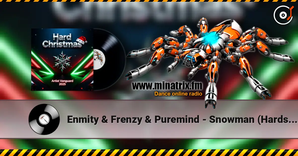 Enmity & Frenzy & Puremind - Snowman (Hardstyle Remix) жоғары сапада онлайн тыңдау | Minatrix.FM