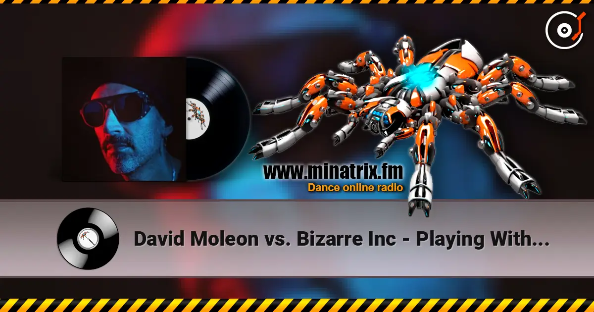 David Moleon vs. Bizarre Inc - Playing With Saturno (Bryan Kearney Smash-Up) жоғары сапада онлайн тыңдау | Minatrix.FM
