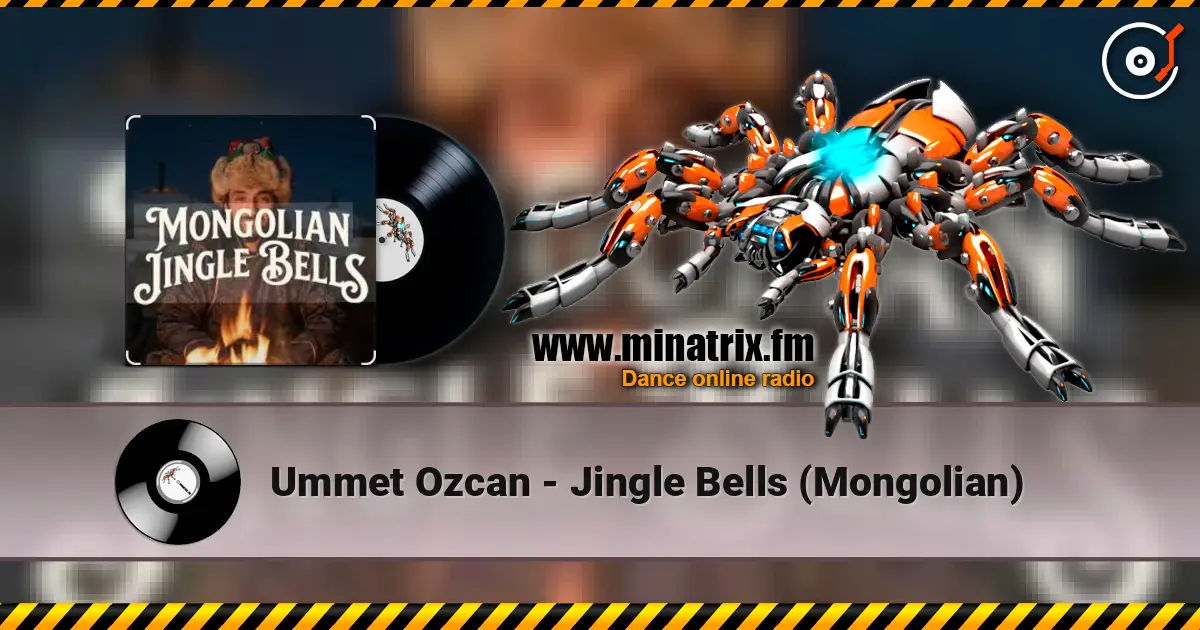 Ummet Ozcan - Jingle Bells (Mongolian) жоғары сапада онлайн тыңдау | Minatrix.FM