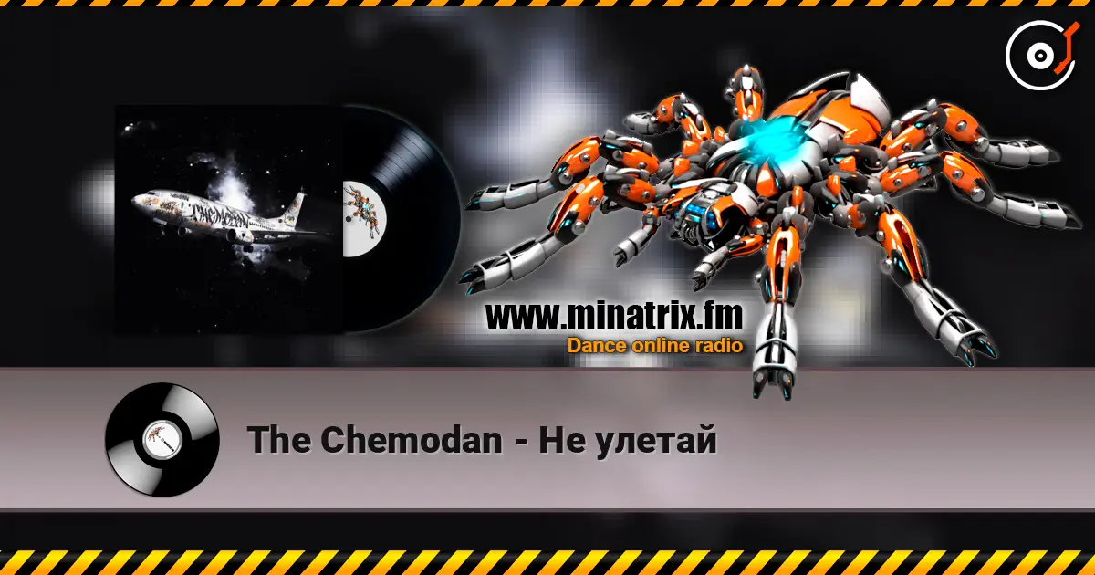The Chemodan - Не улетай жоғары сапада онлайн тыңдау | Minatrix.FM