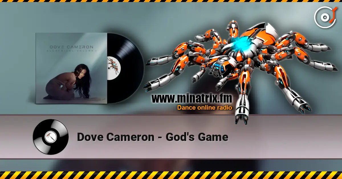 Dove Cameron - God's Game жоғары сапада онлайн тыңдау | Minatrix.FM