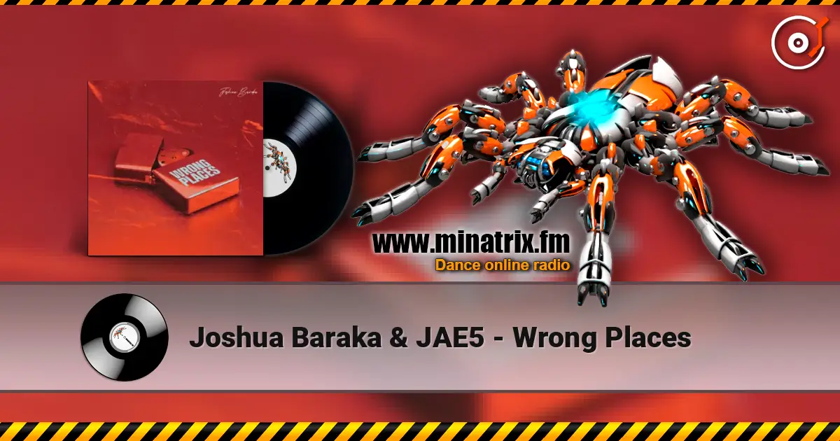 Joshua Baraka & JAE5 - Wrong Places жоғары сапада онлайн тыңдау | Minatrix.FM