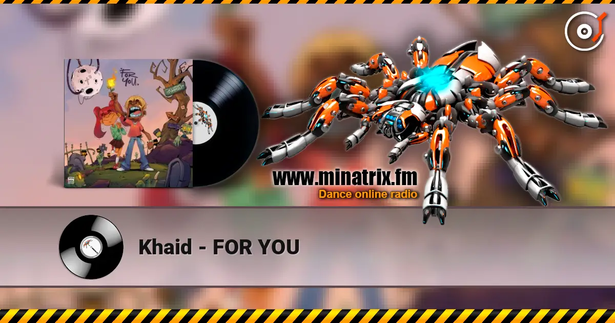 Khaid - FOR YOU жоғары сапада онлайн тыңдау | Minatrix.FM
