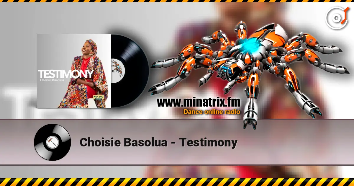Choisie Basolua - Testimony жоғары сапада онлайн тыңдау | Minatrix.FM
