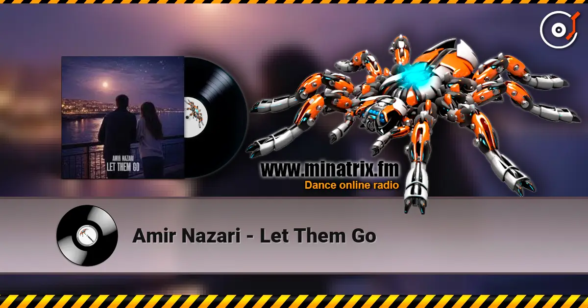 Amir Nazari - Let Them Go жоғары сапада онлайн тыңдау | Minatrix.FM
