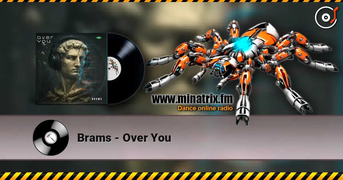 Brams - Over You жоғары сапада онлайн тыңдау | Minatrix.FM