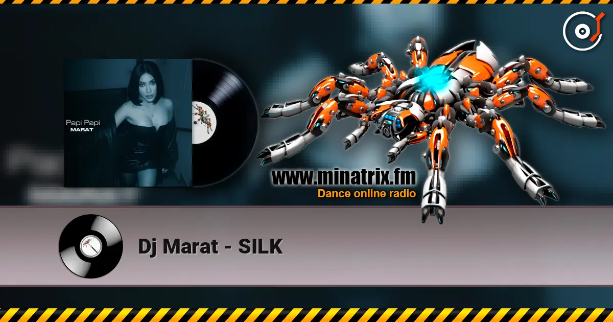Dj Marat - SILK жоғары сапада онлайн тыңдау | Minatrix.FM